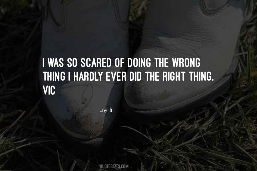 I Did The Right Thing Quotes #1726073