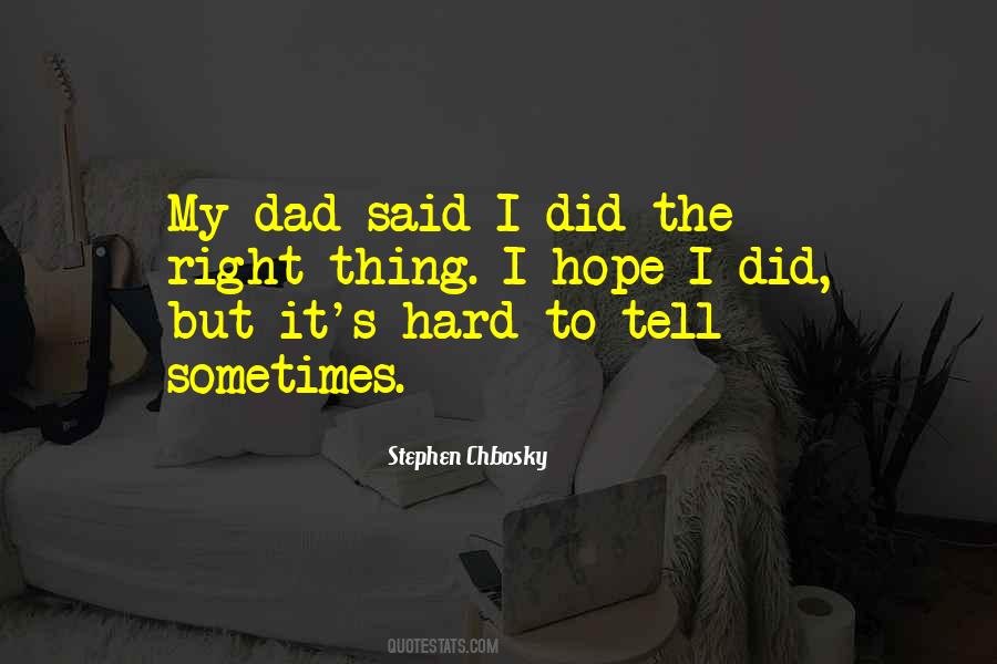 I Did The Right Thing Quotes #188814
