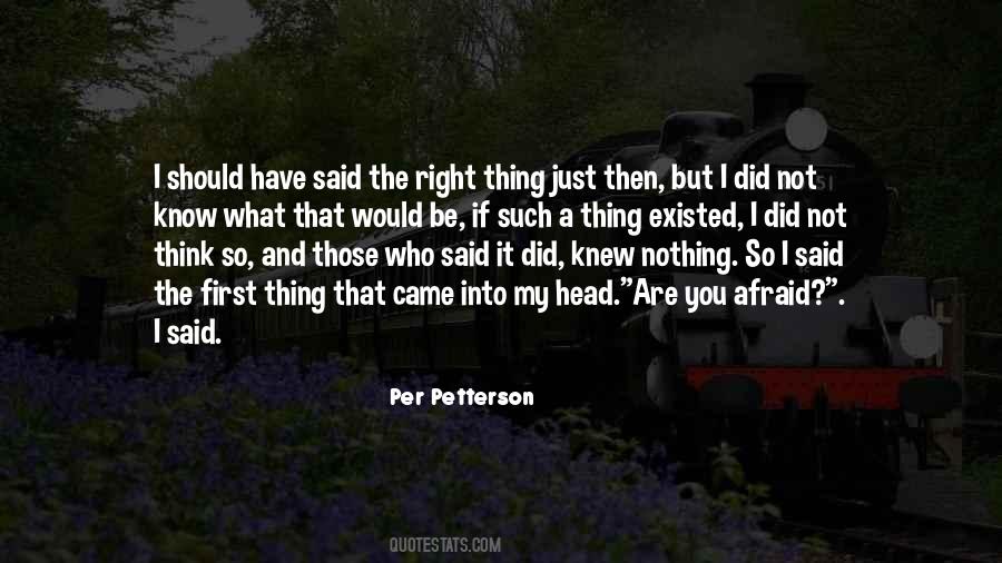 I Did The Right Thing Quotes #192181