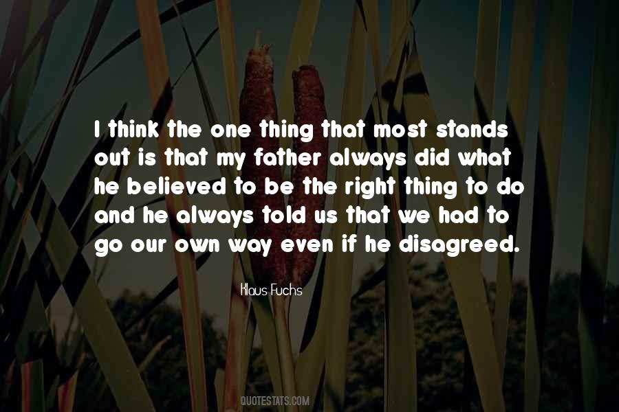 I Did The Right Thing Quotes #888095