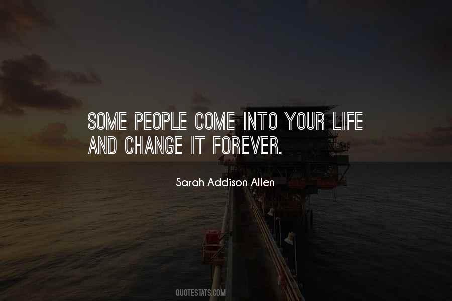 Some People Come Into Your Life Quotes #1238752