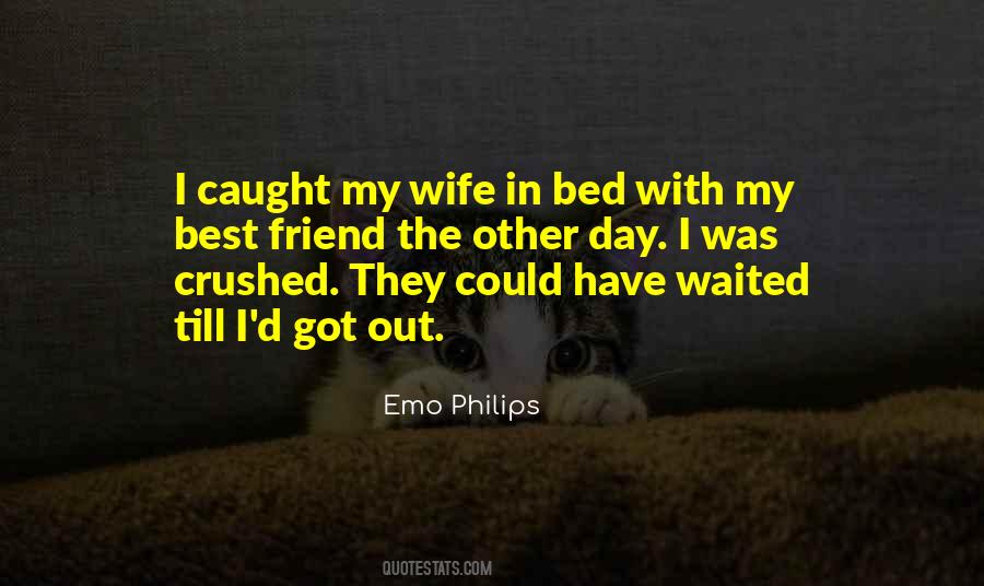 My Best Friend Is My Wife Quotes #401459