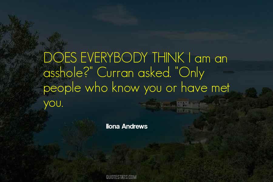 Who Asked You Quotes #1315449