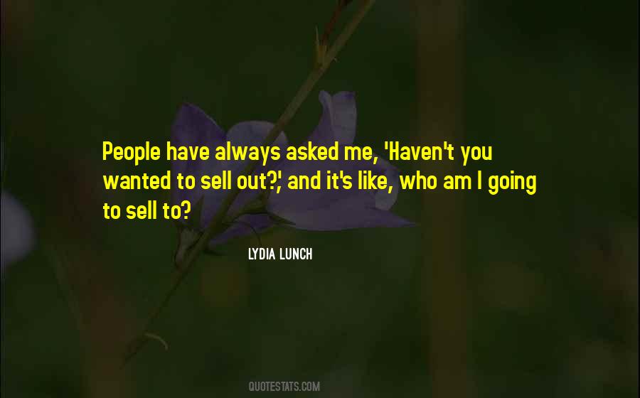 Who Asked You Quotes #1748861