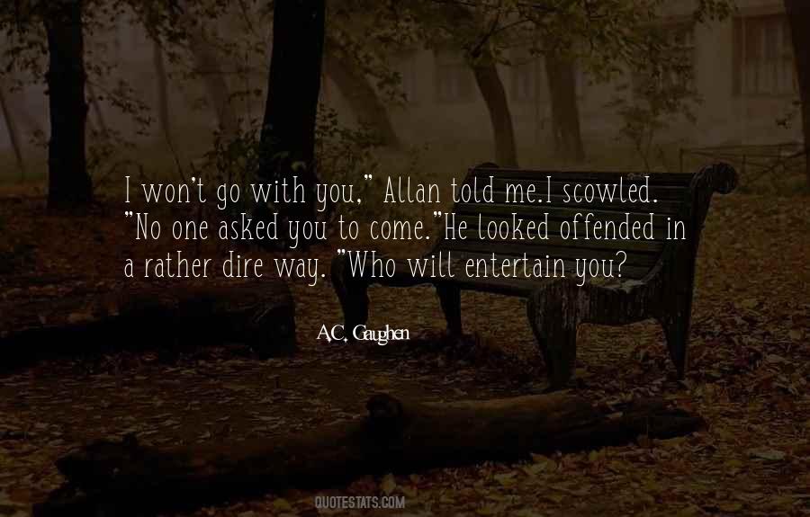 Who Asked You Quotes #1868368