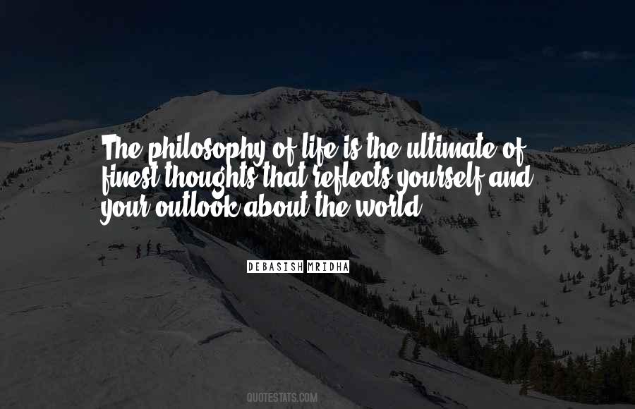 Quotes About The Philosophy Of Life #1076004