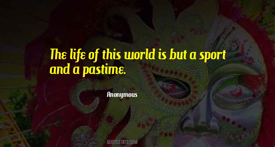 Quotes About The Philosophy Of Life #111237