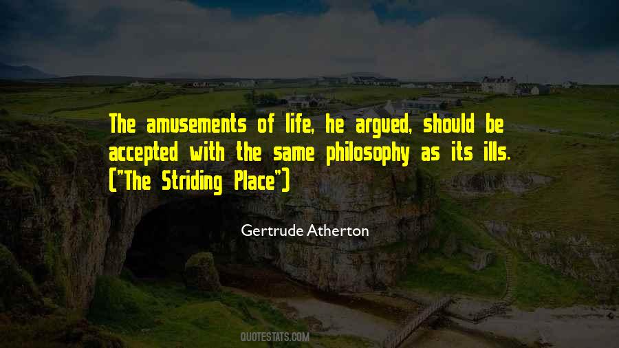 Quotes About The Philosophy Of Life #310223