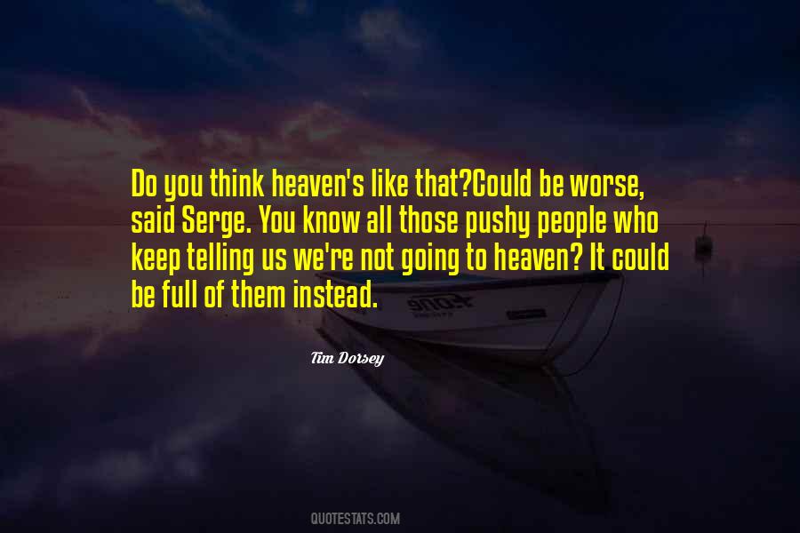 All We Know Of Heaven Quotes #1099535