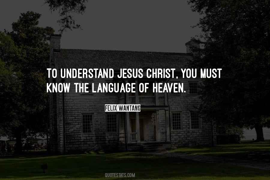 All We Know Of Heaven Quotes #629878