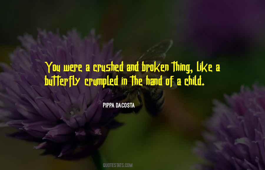 Broken Butterfly Quotes #1588944
