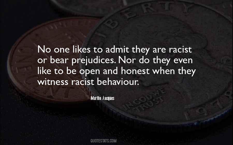 Be Open And Honest Quotes #1145573