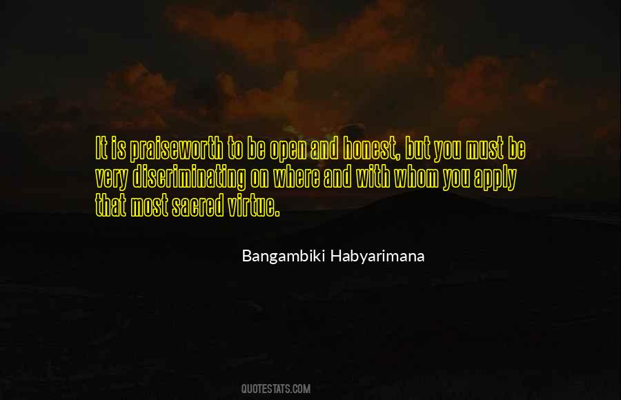 Be Open And Honest Quotes #1421546