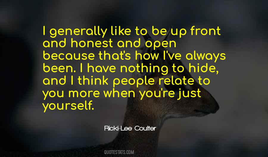 Be Open And Honest Quotes #1819600