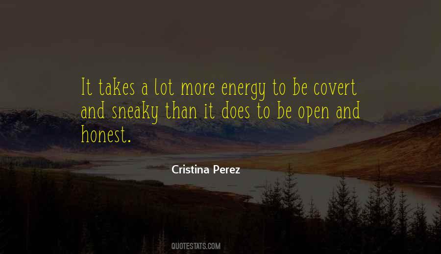 Be Open And Honest Quotes #1846730