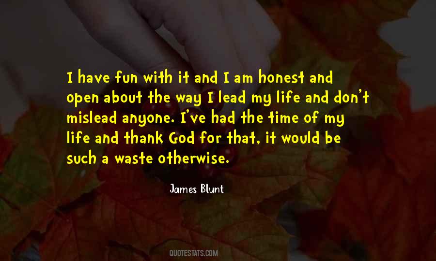 Be Open And Honest Quotes #1849620
