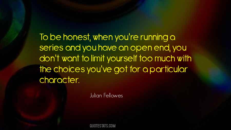 Be Open And Honest Quotes #809476