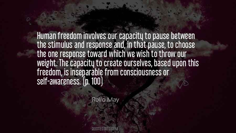 Between Stimulus And Response Quotes #1387775