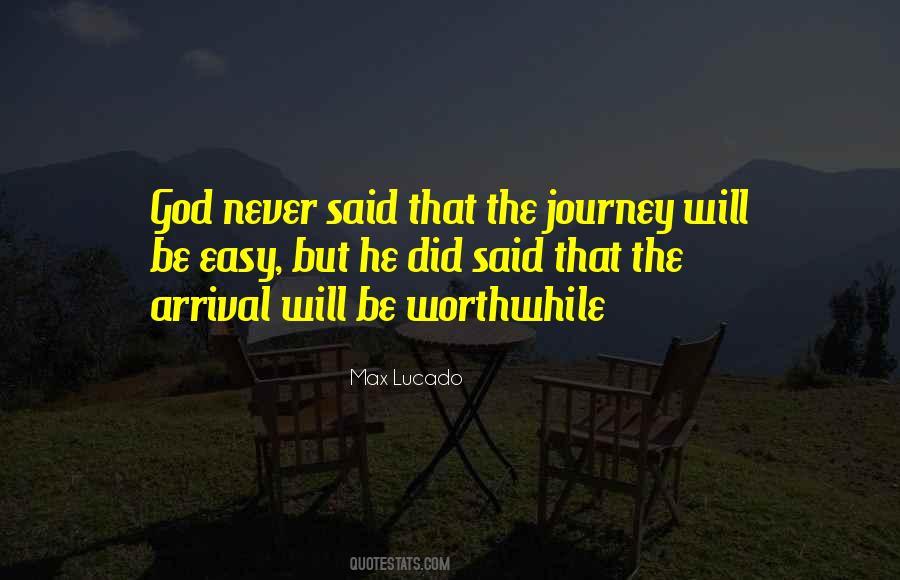 Nothing Worthwhile Comes Easy Quotes #152351