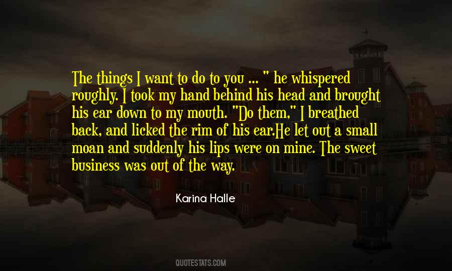 Out Of My Business Quotes #1033635
