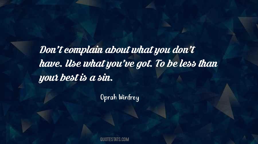 You Got To Be You Quotes #112183