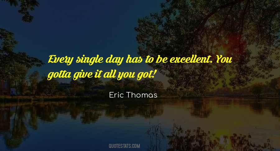 You Got To Be You Quotes #197752