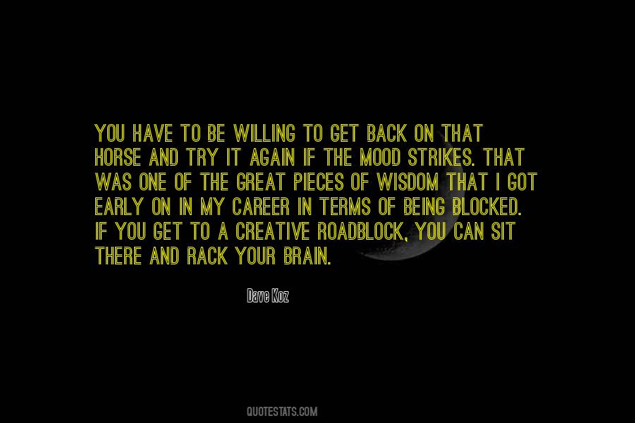 You Got To Be You Quotes #293862