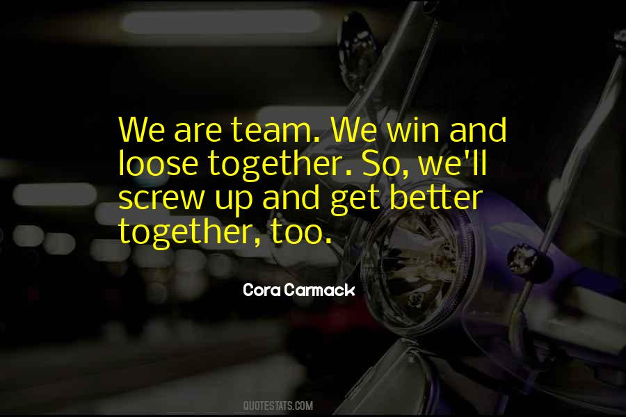 We Win Quotes #1509699