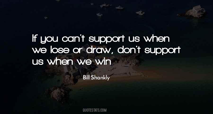 We Win Quotes #893970