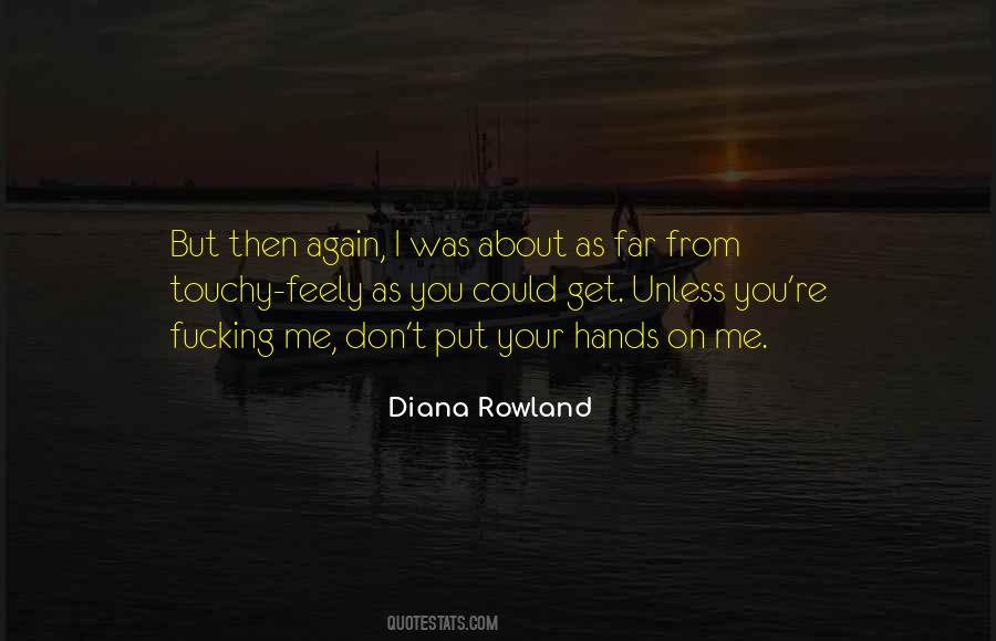 About Hands Quotes #964460