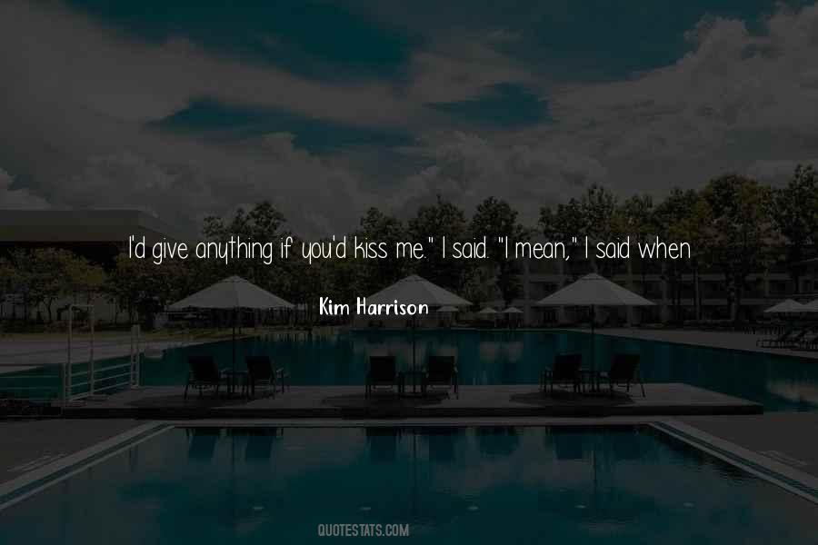 What I Would Give Quotes #1004307