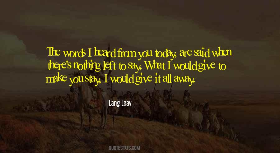 What I Would Give Quotes #1384512