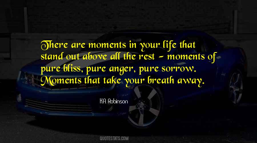 Moments Take Your Breath Away Quotes #879641