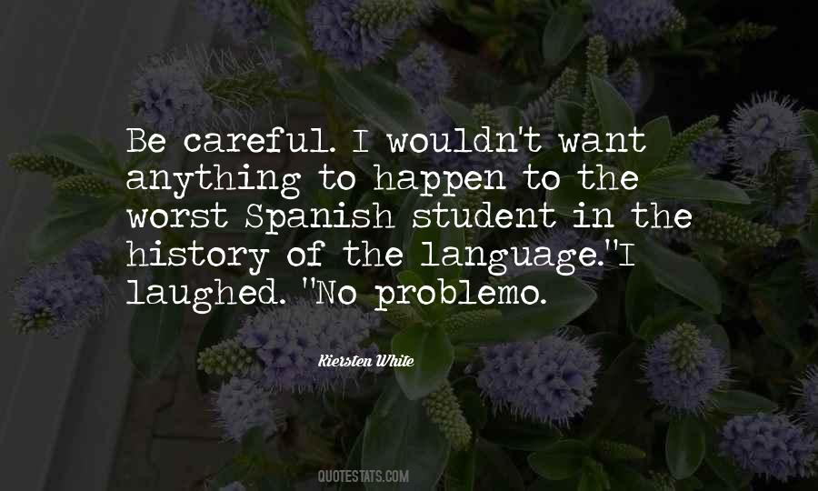 Quotes About The Spanish Language #242443