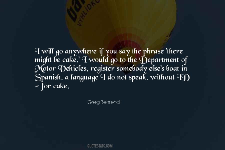 Quotes About The Spanish Language #346113