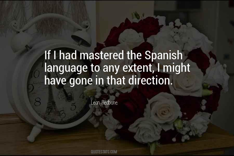 Quotes About The Spanish Language #836233