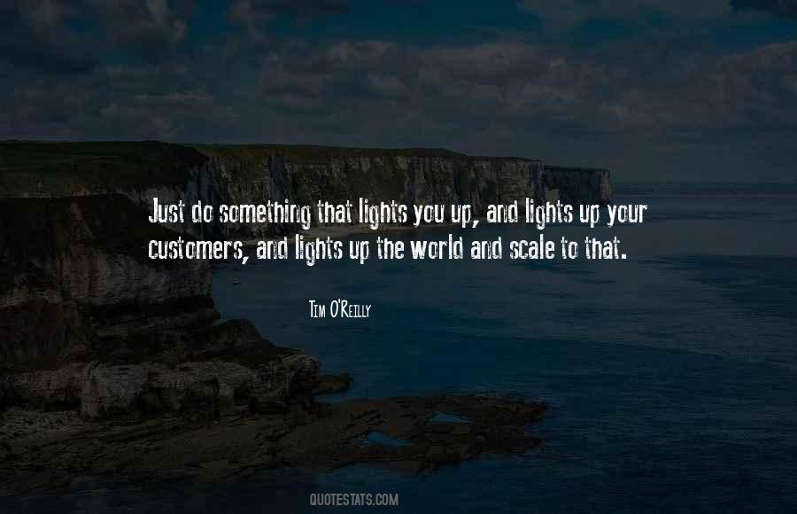 Light Up The World Quotes #1142087