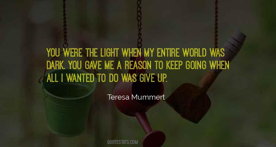 Light Up The World Quotes #184116