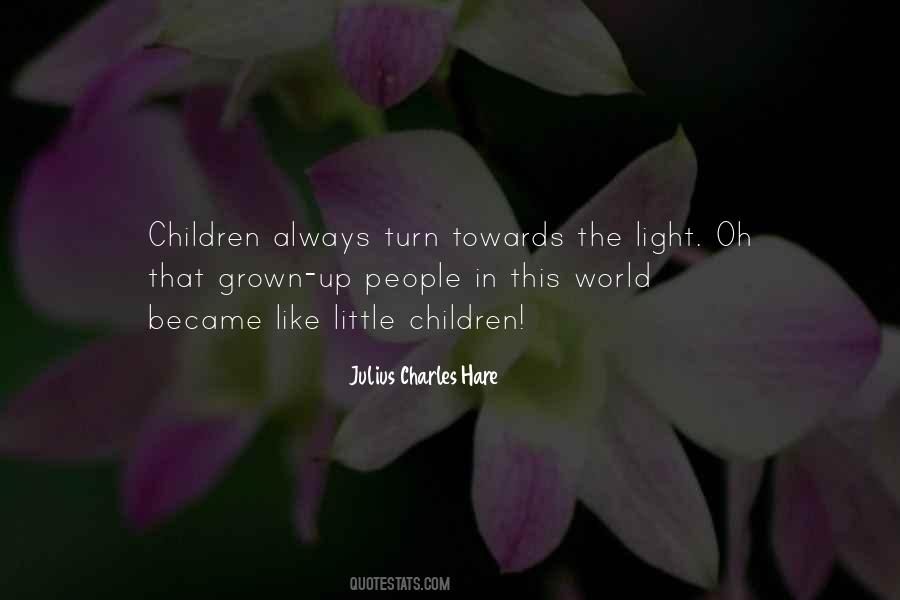Light Up The World Quotes #583457