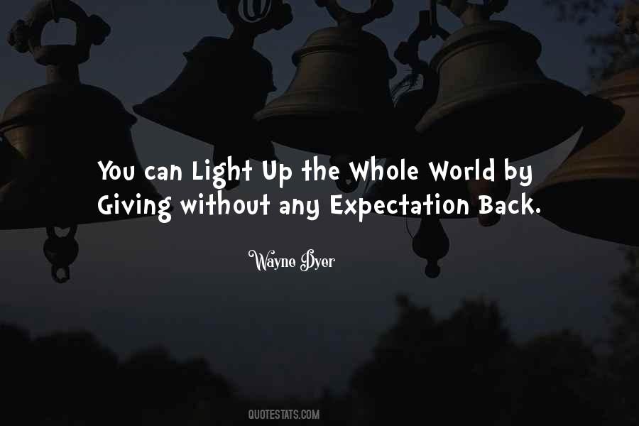 Light Up The World Quotes #970635