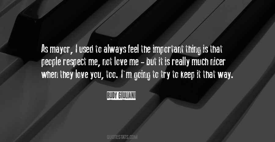 You Always Love Me Quotes #1040578