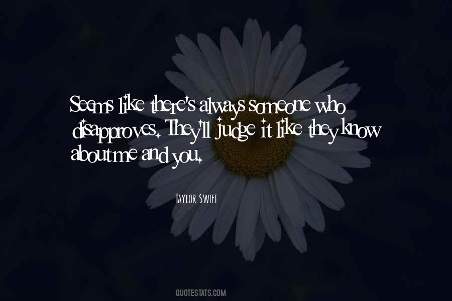 You Always Love Me Quotes #1303336