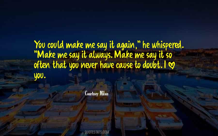 You Always Love Me Quotes #376907