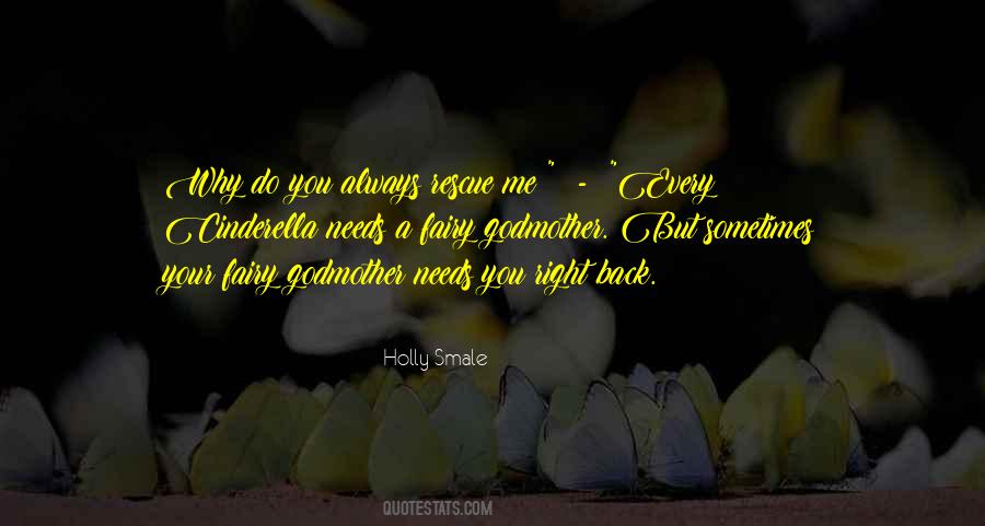 You Always Love Me Quotes #380999