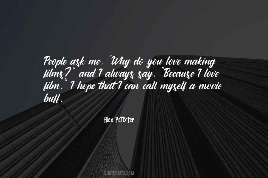 You Always Love Me Quotes #693826