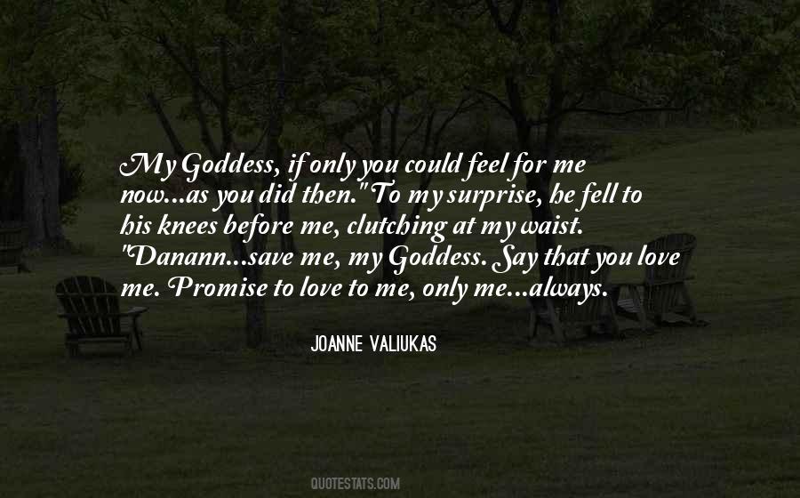 You Always Love Me Quotes #813832