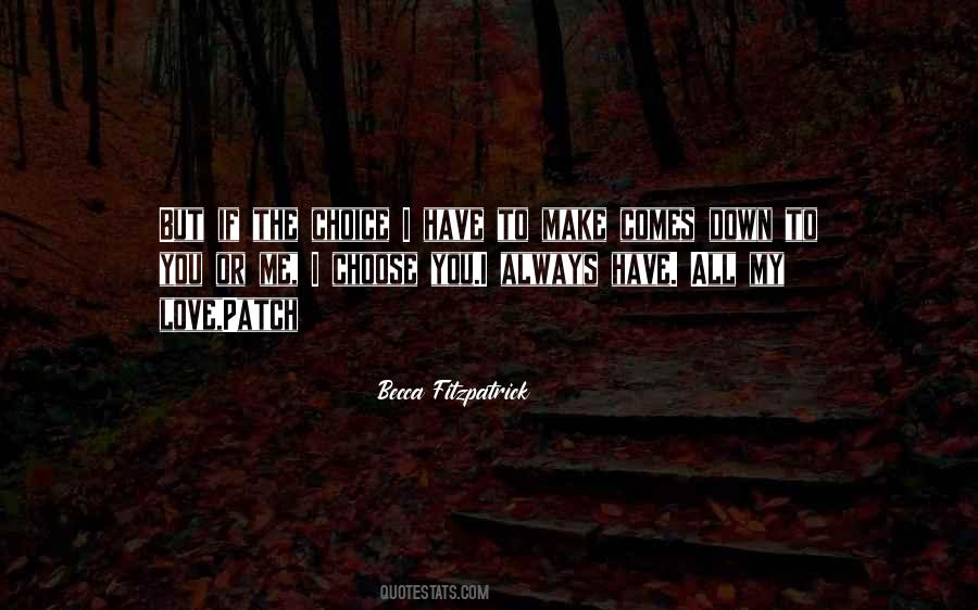 You Always Love Me Quotes #871744