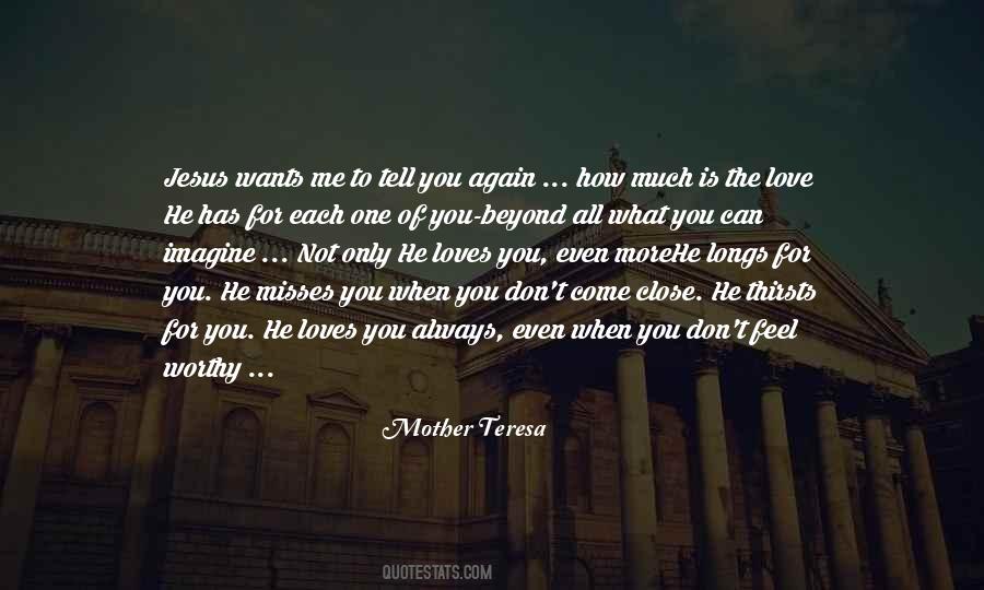 You Always Love Me Quotes #903322