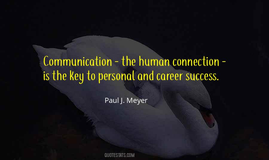 Communication And Connection Quotes #1779065