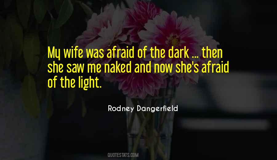 She Was The Light Quotes #392053